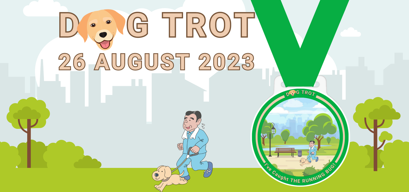 Illustration of a man jogging with a dog on a leash in a park. The text reads "DOG TROT 26 August 2023." A medal featuring the man and dog jogging scene is also depicted. Trees, park benches, and a city skyline are in the background.