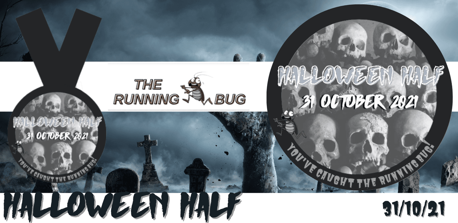 A promotional image for a Halloween Half marathon event on 31st October 2021, organized by "The Running Bug." The background features a spooky graveyard. A circular medal with skull designs and the text "Halloween Half 31 October 2021" is shown.