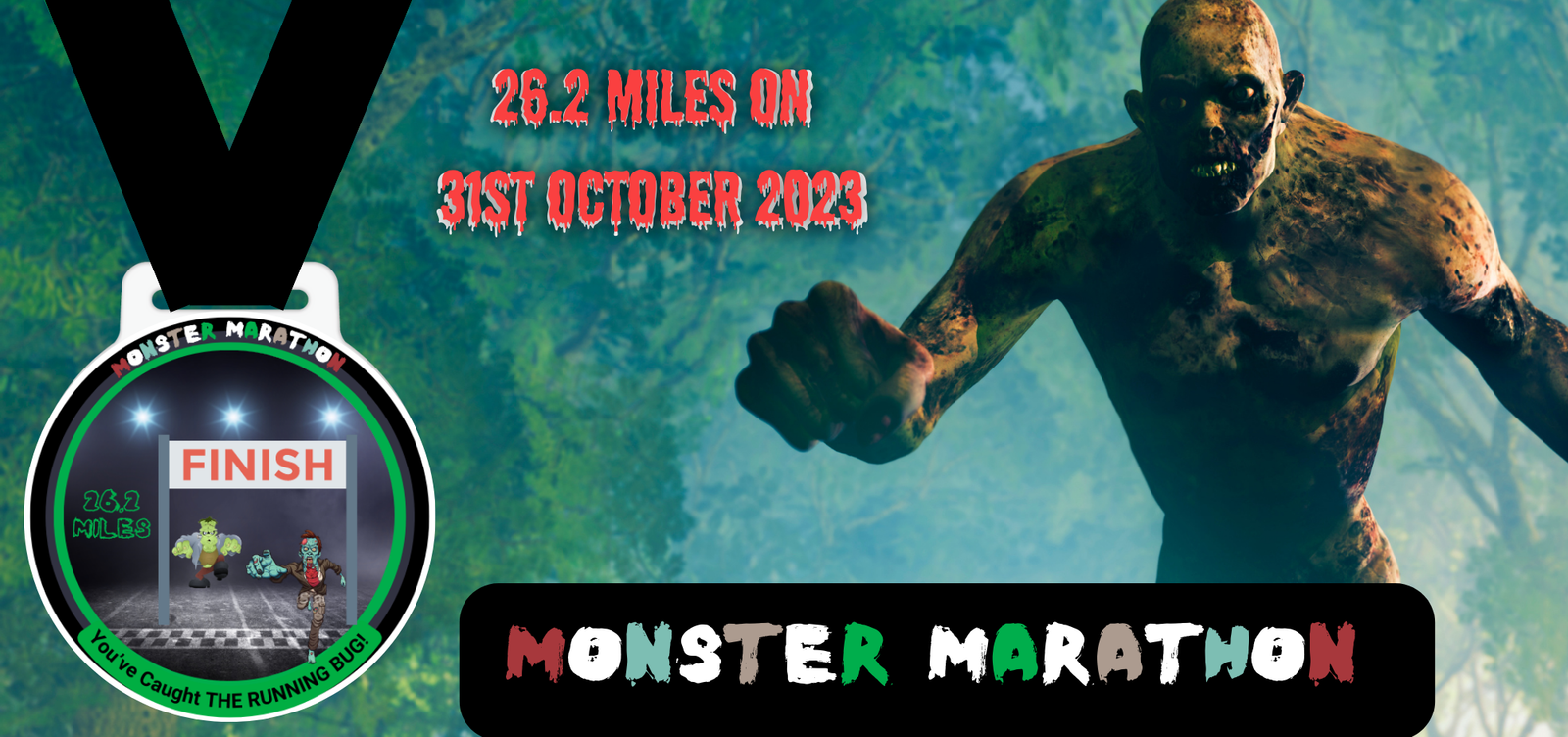 An illustration for the Monster Marathon taking place on 31st October 2023 featuring a medal with cartoon monsters under the word "Finish," a menacing humanoid monster in the background, and the event title "Monster Marathon" in dripping text.