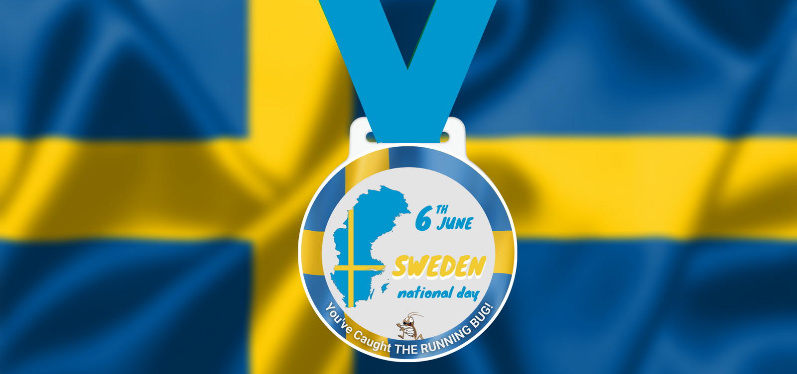 A medal with a blue ribbon is displayed against the background of the Swedish flag. The medal features an outline of Sweden, the date "6th June," the words "Sweden National Day," and the phrase "You've Caught The Running Bug!.