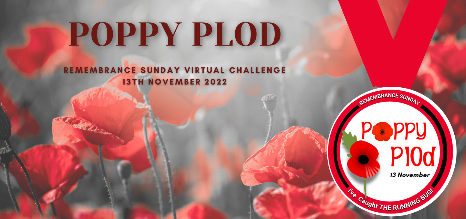 A field of red poppies with a large, text overlay reading "Poppy Plod." Additional text: "Remembrance Sunday Virtual Challenge, 13th November 2022." An illustrated medal with poppies and the event name appears on the right side of the image.
