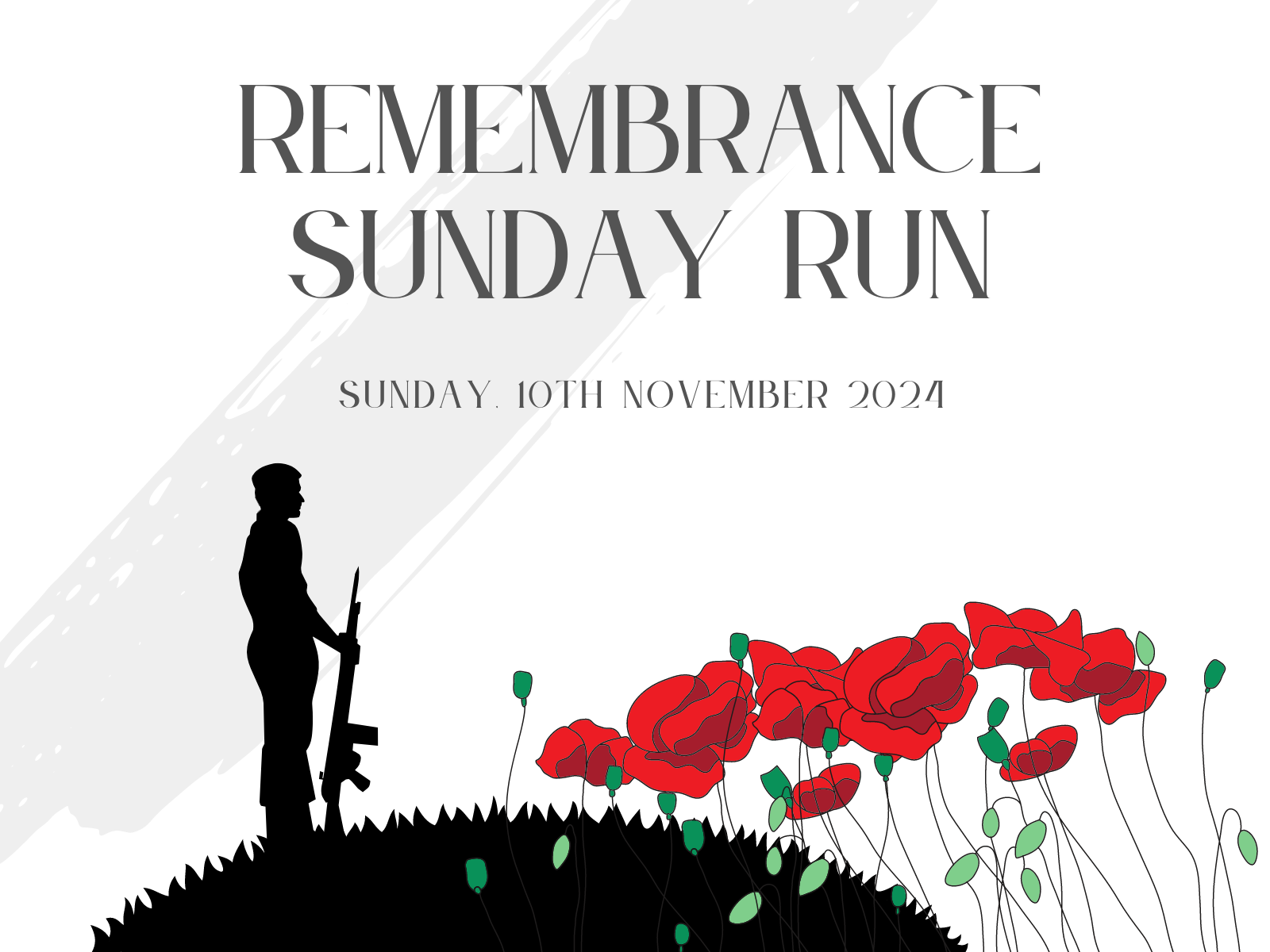 Illustration featuring a silhouette of a soldier holding a rifle, standing on a grassy hill with red poppies blooming beside. The text "Remembrance Sunday Run" and "Sunday, 10th November 2024" is prominently displayed above.