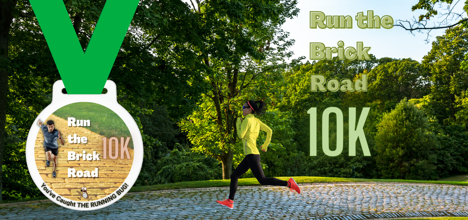 A person in a yellow jacket and running tights jogs on a cobblestone path surrounded by lush green trees. To the right, text reads "Run the Brick Road 10K" with a green and white medal featuring the event's logo.