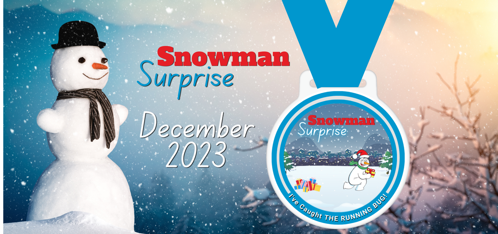A snowman with a black hat and scarf stands in a snowy landscape. Text reads "Snowman Surprise December 2023." A medal with an illustration of a running snowman holding a gift and text "Snowman Surprise" and "I've Caught the Running Bug!" is displayed.