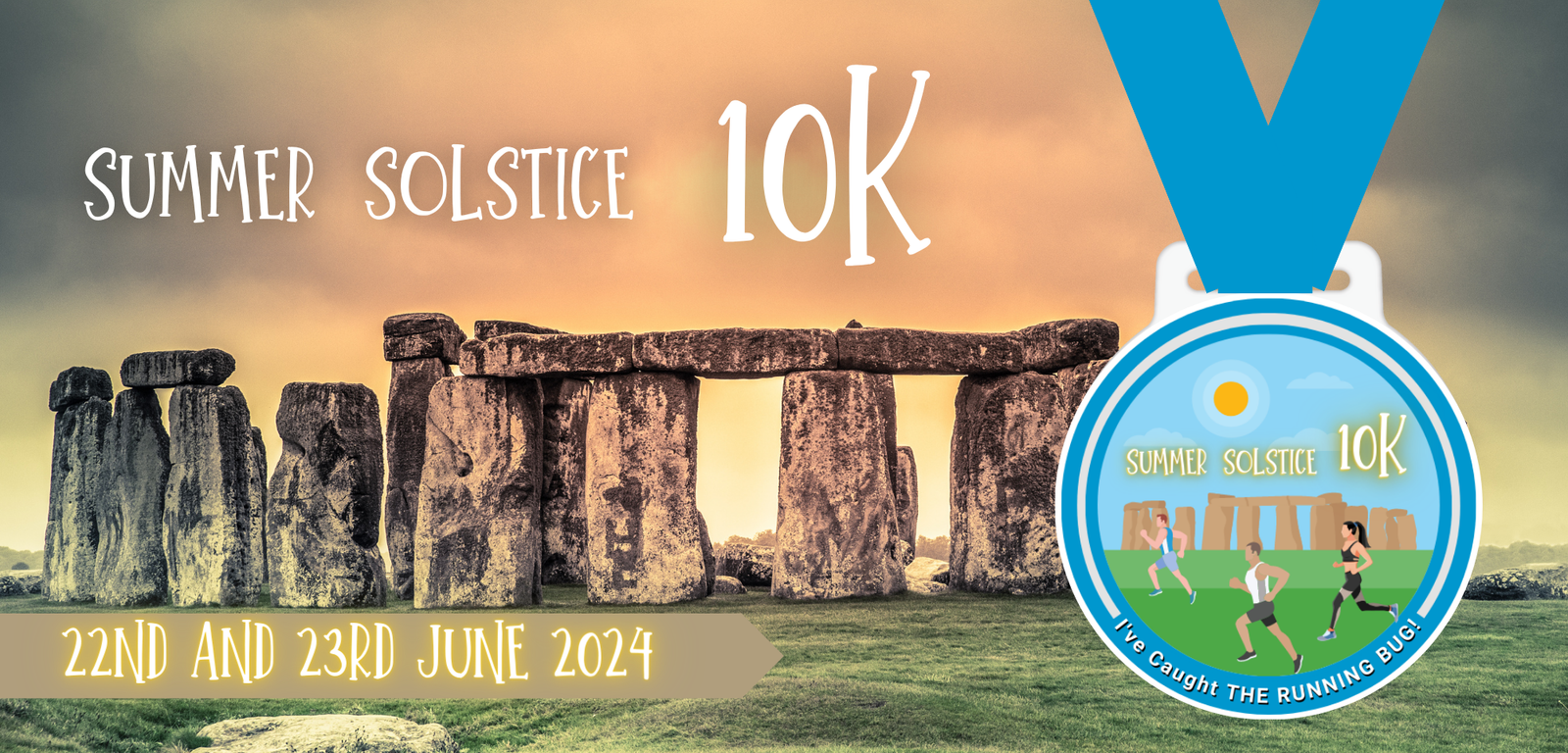 A poster for the Summer Solstice 10K featuring Stonehenge at sunset. The dates "22nd and 23rd June 2024" are shown at the bottom. A medal with the event name and runners is displayed to the right.
