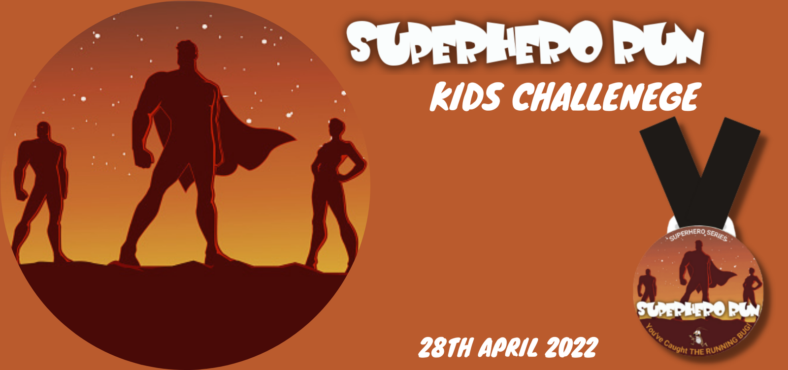 Graphic for a Superhero Run Kids Challenge event, featuring silhouettes of three superheroes against an orange gradient sky. Text reads "Superhero Run Kids Challenge," "28th April 2022," and depicts a medal with the same superhero figures.