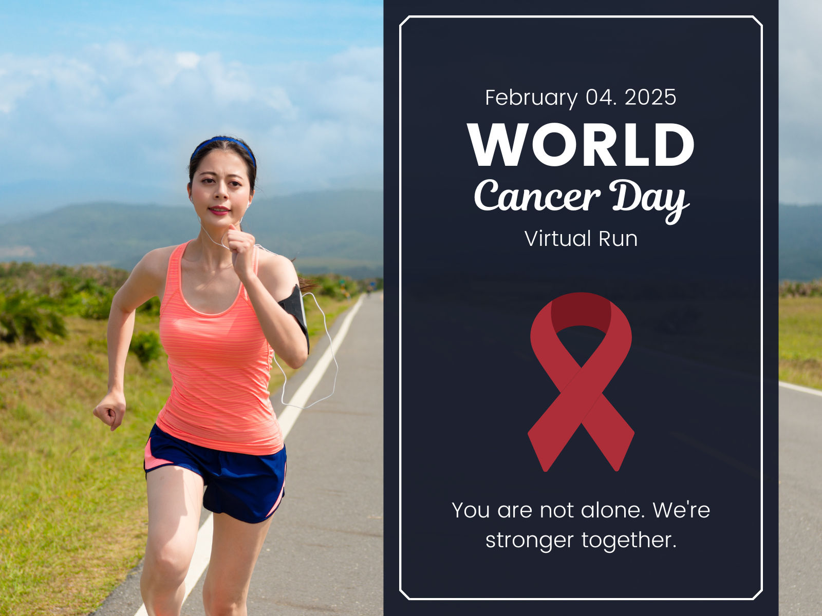 A woman in athletic wear runs on a road surrounded by greenery. The image includes text promoting "World Cancer Day" Virtual Run on February 4, 2025, with a red ribbon symbol and the message "You are not alone. We're stronger together.